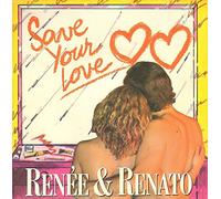 RenÃ©e & Renato - Save Your Love