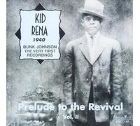 Rena, Kid - Bunk Johnson First Recordings
