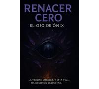 Renacer Cero: El ojo de Onix