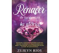 RENACER: DE LAS CENIZAS A LA GLORIA, 2da Edición