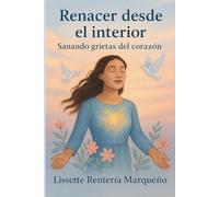 Renacer desde el interior: sanando grietas del corazón