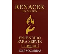 Renacer en Acción: Encendido para Servir!