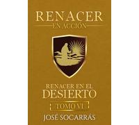 Renacer en Acción: Renacer en el Desierto!