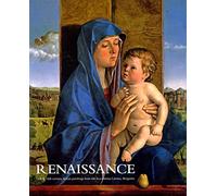 Renaissance: 15th & 16th Century Italian Paintings from the Accademia Carrara, Bergamo