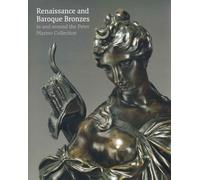 Renaissance and Baroque Bronzes:: In and Around the Peter Marino Collection (Sculpture)
