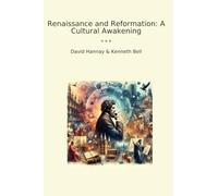 Renaissance and Reformation: A Cultural Awakening (Classic Bundles)