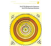 Renaissance and Reformation: Background to Copernicus and The Copernican Revolution (Course A201): Unit 15-16