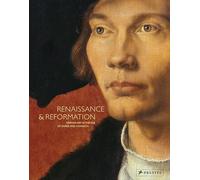 Renaissance and Reformation: German Art in the Age of Durer and Cranach: German Art in the Age of Dürer and Cranach