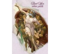 Renaissance Art Notebook, Michelangelo Buonarroti: Dirty gag gift, Paintings with Modern Captions, Joke Journal, Adult Humor Notebook: Creation of Adam