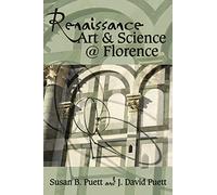 Renaissance Art & Science @ Florence: 17 (Early Modern Studies)