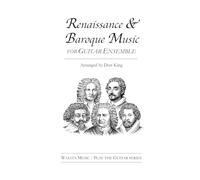Renaissance & Baroque Music for Guitar Ensemble (Play the Guitar)