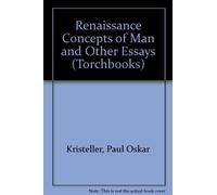 Renaissance Concepts of Man and Other Essays (Torchbooks)