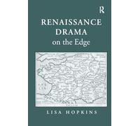 Renaissance Drama on the Edge