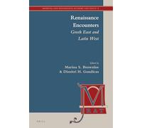Renaissance Encounters: Gr ast and Latin West: 8 (Medieval and Renaissance Authors and Texts, 8)