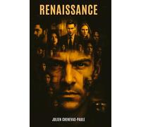 RENAISSANCE: Et si chaque épreuve de la vie cachait un message, une vérité ou un nouveau départ ?