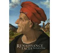 Renaissance Faces: Van Eyck to Titian (National Gallery Publications)
