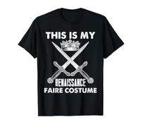 Renaissance Faire Costume Medieval Crown Sword Humor T-Shirt