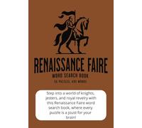Renaissance Faire - Word Search Book: A Renaissance Faire Word Search Adventure: Knights, Jesters, Mythical Creatures, and Medieval Merriment! Vacations, Fun, and Free Time
