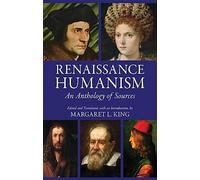Renaissance Humanism: An Anthology of Sources