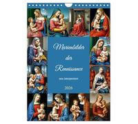 Renaissance images of the Virgin Mary reinterpreted UK-Version (Wall Calendar 2026 DIN A4 Portrait), CALVENDO 12 Month Wall Calendar