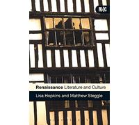 Renaissance Literature and Culture (Introductions to British Literature and Culture)