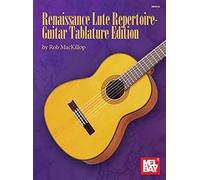 Renaissance Lute Repetoire Guitar Tablature Edition