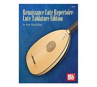 Renaissance Lute Repetoire Lute Tablature Edition