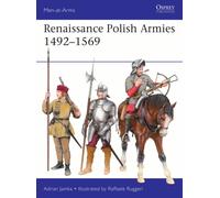 Renaissance Polish Armies 1492-1569