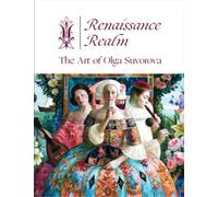 Renaissance Realm : The Art of Olga Suvorova