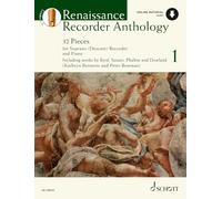 Renaissance Recorder Anthology 1 Band 1: 32 StüCke für Sopran-BlockflöTe Und Klavier: Vol. 1