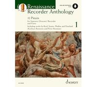 Renaissance Recorder Anthology 1 Band 1: 32 StüCke für Sopran-BlockflöTe Und Klavier: Vol. 1