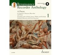 Renaissance Recorder Anthology 1 Band 1: 32 StüCke für Sopran-BlockflöTe Und Klavier: Vol. 1