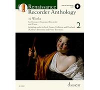 Renaissance Recorder Anthology: 32 Pieces for Soprano (Descant) Recorder and Piano (Schott Anthology Series)