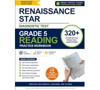Renaissance STAR Test Prep - Grade 5 Reading Practice Workbook: 320+ STAR-Style Practice Questions with Detailed Answer Explanations | Fifth Grade ... Preparation for Parents, Teachers & Tutors