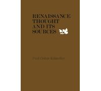Renaissance Thought and its Sources by Paul Oskar Kristeller (1979-04-15)