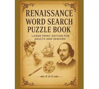 Renaissance Word Search Puzzle Book: Large Print Puzzles (8.5x11) Step Back In Time: Inspired by Art, Literature, and Discovery: Challenging yet ... (Step Back in Time Word Search Series)