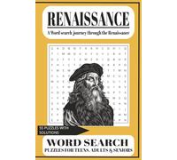 Renaissance Word Search Puzzle book: Word Searches wih Easy to Read Print about Renaissance Period, Art, Culture, History and More / 6x9 inches, 110 ... Puzzles. Relaxation, Mind Fitness, History.