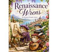 Renaissance Wrens: A Coloring Book (Adult Coloring Books)