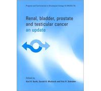 Renal, Bladder, Prostate and Testicular Cancer: An Update, Second Edition