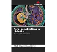 Renal complications in diabetics: Diabetes and its complications