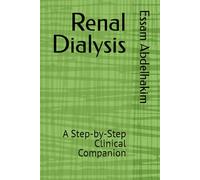 Renal Dialysis: A Step-by-Step Clinical Companion (Medical E BOOKS)