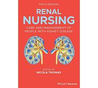 Renal Nursing: Care and Management of People with Kidney Disease