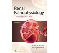 Renal Pathophysiology: The Essentials