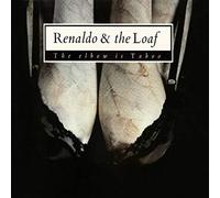 Renaldo and The Loaf - The Elbow is Taboo and Elbonus