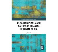 Renaming Plants and Nations in Japanese Colonial Korea