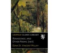 Renascence, and Other Poems. [1917]