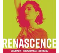 RENASCENCE (ORIGINAL OFF-BROADWAY CAST R - Renascence (Original Off-Broadway Cast Recording)