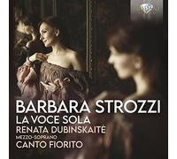 Renata Dubinskaite, Canto Fiorito - Strozzi: La Voce Sola