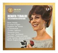 Renata Tebaldi; New Philharmonia Orchestra; Richard Bonynge; Orchestra dell'Accademia di S. Cecilia; Alberto Erede; Monte-Carlo National Opera Orchestra; Fausto Cleva; Oliviero De Fabritiis; Anton Guadagno; Chicago Lyric Opera Orchestra; Georg Solti - Renata Tebaldi: The Alternative Repertoire 1956-1969