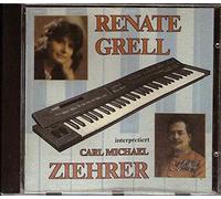 Renate Grell - Renate Grell Interpretiert Carl Michael Ziehrer